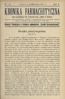 Kronika Farmaceutyczna : organ Galicyjskiego Tow. Farmaceutycznego „Unitas” w Krakowie. 1907, nr 10