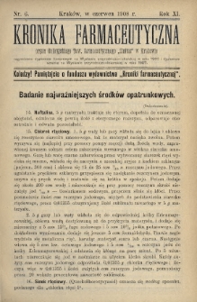 Kronika Farmaceutyczna : organ Galicyjskiego Tow. Farmaceutycznego „Unitas” w Krakowie. 1908, nr 6