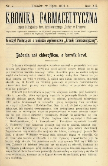 Kronika Farmaceutyczna : organ Galicyjskiego Tow. Farmaceutycznego „Unitas” w Krakowie. 1909, nr 7