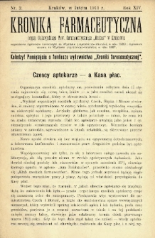 Kronika Farmaceutyczna : organ Galicyjskiego Tow. Farmaceutycznego „Unitas” w Krakowie. 1911, nr 2
