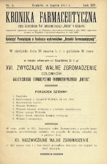Kronika Farmaceutyczna : organ Galicyjskiego Tow. Farmaceutycznego „Unitas” w Krakowie. 1911, nr 3