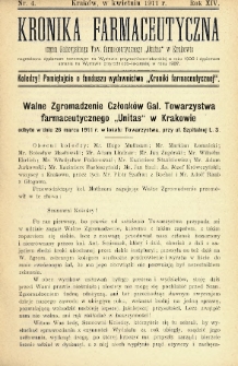 Kronika Farmaceutyczna : organ Galicyjskiego Tow. Farmaceutycznego „Unitas” w Krakowie. 1911, nr 4