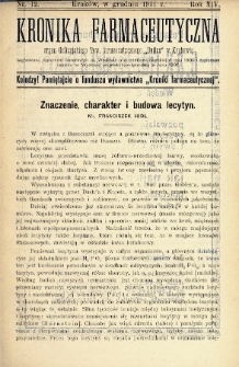 Kronika Farmaceutyczna : organ Galicyjskiego Tow. Farmaceutycznego „Unitas” w Krakowie. 1911, nr 12
