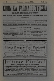 Kronika Farmaceutyczna : organ Galicyjskiego Tow. Farmaceutycznego „Unitas” w Krakowie. 1912, nr 3