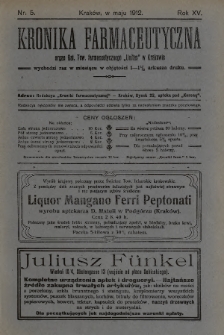 Kronika Farmaceutyczna : organ Galicyjskiego Tow. Farmaceutycznego „Unitas” w Krakowie. 1912, nr 5