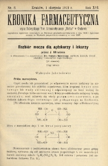 Kronika Farmaceutyczna : organ Galicyjskiego Tow. Farmaceutycznego „Unitas” w Krakowie. 1913, nr 8