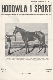 Hodowla i Sport : dwutygodnik poświęcony zagadnieniom hodowli koni oraz sportów konnych. 1929, nr 4