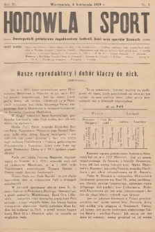 Hodowla i Sport : dwutygodnik poświęcony zagadnieniom hodowli koni oraz sportów konnych. 1929, nr 7
