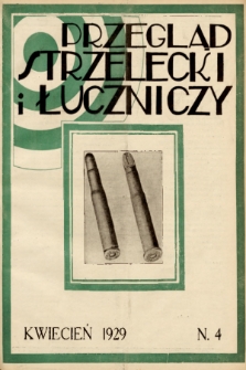 Przegląd Strzelecki i Łuczniczy. 1929, z. 4