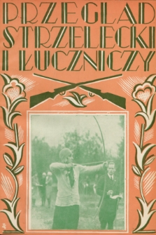 Przegląd Strzelecki i Łuczniczy. 1929, z. 11