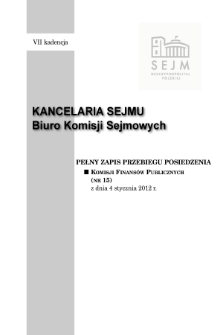 Pełny Zapis Przebiegu Posiedzenia Komisji Finansów Publicznych (nr 15) z dnia 4 stycznia 2012 r.