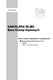 Pełny Zapis Przebiegu Posiedzenia Komisji Finansów Publicznych (nr 85) z dnia 11 września 2012 r.