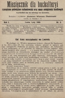 Miesięcznik dla Buchalteryi : czasopismo poświęcone rachunkowości oraz nauce umiejętności handlowych : wychodzi raz na miesiąc we Lwowie. 1899, nr 2