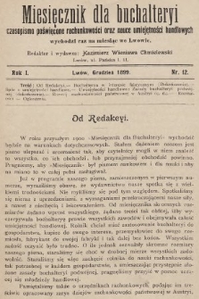 Miesięcznik dla Buchalteryi : czasopismo poświęcone rachunkowości oraz nauce umiejętności handlowych : wychodzi raz na miesiąc we Lwowie. 1899, nr 12