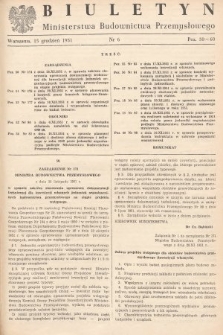 Biuletyn Ministerstwa Budownictwa Przemysłowego. 1951, nr 6