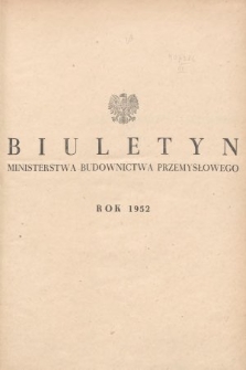 Biuletyn Ministerstwa Budownictwa Przemysłowego. 1952, skorowidz alfabetyczny