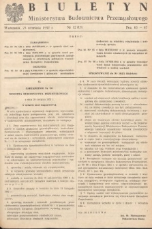 Biuletyn Ministerstwa Budownictwa Przemysłowego. 1952, nr 12