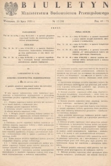 Biuletyn Ministerstwa Budownictwa Przemysłowego. 1953, nr 12
