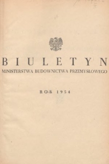 Biuletyn Ministerstwa Budownictwa Przemysłowego. 1954, skorowidz alfabetyczny