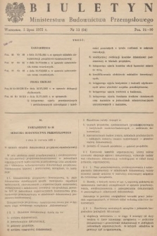 Biuletyn Ministerstwa Budownictwa Przemysłowego. 1955, nr 13