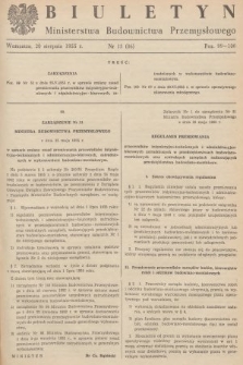 Biuletyn Ministerstwa Budownictwa Przemysłowego. 1955, nr 15