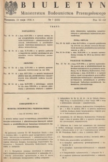 Biuletyn Ministerstwa Budownictwa Przemysłowego. 1956, nr 7