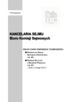 Pełny Zapis Przebiegu Posiedzenia Komisji do Spraw Kontroli Państwowej (nr 10) z dnia 15 lutego 2012 r.