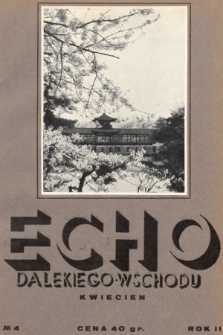 Echo z Dalekiego Wschodu. 1939, nr 4
