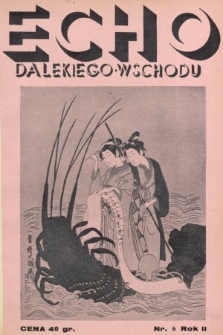 Echo z Dalekiego Wschodu. 1939, nr 6