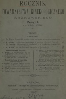 Rocznik Towarzystwa Ginekologicznego Krakowskiego za Rok 1890, z. 1