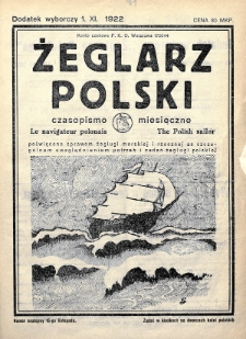 Żeglarz Polski : czasopismo miesięczne poświęcone sprawom żeglugi morskiej i rzecznej ze szczególnem uwzględnieniem potrzeb i zadań żeglugi polskiej. 1922, nr 11