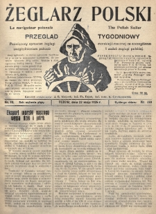 Żeglarz Polski : przegląd tygodniowy poświęcony sprawom żeglugi morskiej i rzecznej ze szczególnem uwzględnieniem potrzeb i zadań żeglugi polskiej. 1926, nr 19