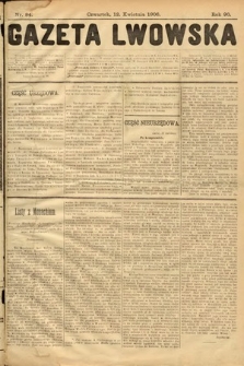 Gazeta Lwowska. 1906, nr 84