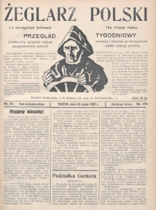 Żeglarz Polski : przegląd tygodniowy poświęcony sprawom żeglugi morskiej i rzecznej ze szczególnem uwzględnieniem potrzeb i zadań żeglugi polskiej. 1927, nr 19