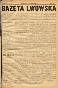 Gazeta Lwowska. 1906, nr 85