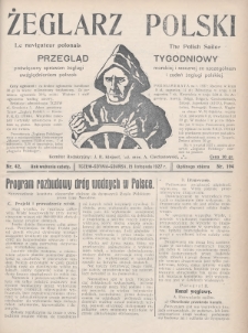 Żeglarz Polski : przegląd tygodniowy poświęcony sprawom żeglugi morskiej i rzecznej ze szczególnem uwzględnieniem potrzeb i zadań żeglugi polskiej. 1927, nr 42