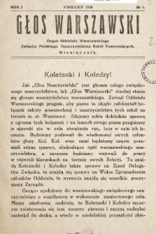 Głos Warszawski : organ Oddziału Warszawskiego Związku Polskiego Nauczycielstwa Szkół Powszechnych. R. 1, 1928, nr 1