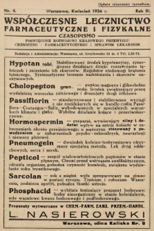 Współczesne Lecznictwo Farmaceutyczne i Fizykalne : czasopismo poświęcone rozwojowi krajowego przemysłu chemiczno-farmaceutycznego i sprawom lekarskim. 1936, nr 4