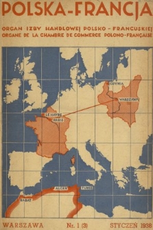 Polska-Francja : organ Izby Handlowej Polsko-Francuskiej = organe de la Chambre de Commerce Polono-Française. 1938, nr 1