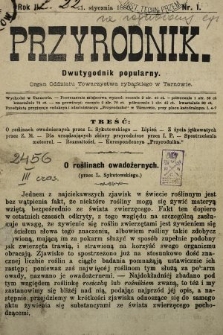 Przyrodnik : dwutygodnik popularny : organ Oddziału Towarzystwa rybackiego w Tarnowie. R. 2, 1880, nr 1