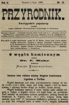Przyrodnik : dwutygodnik popularny zarazem organ Oddziału Towarzystwa rybackiego w Tarnowie. R. 2, 1880, nr 13