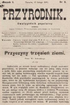 Przyrodnik : dwutygodnik popularny zarazem organ Oddziału Towarzystwa rybackiego w Tarnowie. R. 2, 1881, nr 8