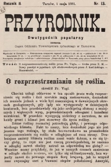 Przyrodnik : dwutygodnik popularny zarazem organ Oddziału Towarzystwa rybackiego w Tarnowie. R. 2, 1881, nr 13