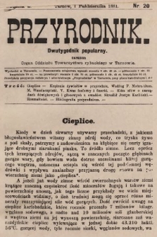 Przyrodnik : dwutygodnik popularny zarazem organ Oddziału Towarzystwa rybackiego w Tarnowie. R. 2, 1881, nr 20