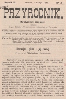 Przyrodnik : dwutygodnik popularny zarazem organ Oddziału Towarzystwa rybackiego w Tarnowie. R. 3, 1882, nr 3