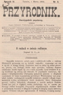 Przyrodnik : dwutygodnik popularny zarazem organ Oddziału Towarzystwa rybackiego w Tarnowie. R. 3, 1882, nr 5