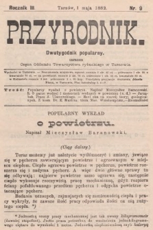 Przyrodnik : dwutygodnik popularny zarazem organ Oddziału Towarzystwa rybackiego w Tarnowie. R. 3, 1882, nr 9