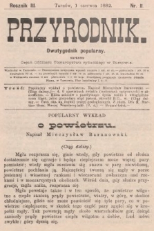 Przyrodnik : dwutygodnik popularny zarazem organ Oddziału Towarzystwa rybackiego w Tarnowie. R. 3, 1882, nr 11
