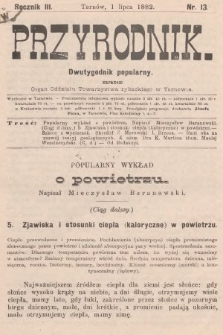 Przyrodnik : dwutygodnik popularny zarazem organ Oddziału Towarzystwa rybackiego w Tarnowie. R. 3, 1882, nr 13