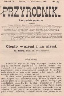 Przyrodnik : dwutygodnik popularny zarazem organ Oddziału Towarzystwa rybackiego w Tarnowie. R. 3, 1882, nr 20